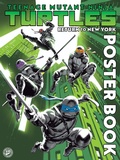 Cover: Teenage Mutant Ninja Turtles: Return to New York Poster Book - Idea & Design Works