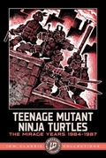 Cover: Teenage Mutant Ninja Turtles: The Mirage Years 1984-1987--IDW Classic Collections - Idea & Design Works