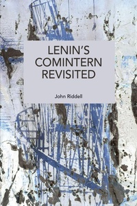 Enlarge image Cover: Lenin's Comintern Revisited - Haymarket Books