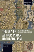 Cover: The Era of Authoritarian Neoliberalism - Haymarket Books