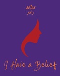 Cover: I Have a Belief - Publishing Services Consortium, LLC (Psc)