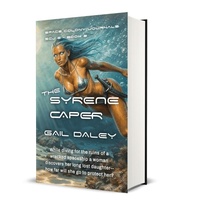 Enlarge image Cover: The Syrene Caper (SpaceColony Journals - The Next Generation, #2) - Gail Daleys Fine Art