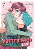 Cover: It Takes More Than a Pretty Face to Fall in Love Vol. 7 - Seven Seas Entertainment, LLC