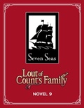 Cover: Lout of Count's Family (Novel) Vol. 9 - Seven Seas Entertainment, LLC