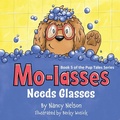 Cover: Mo-lasses Needs Glasses - Atmosphere Press