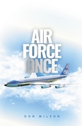 Cover: Air Force Once - Covenant Books, Inc.