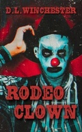 Cover: Rodeo Clown - Winchester Horror Publishing