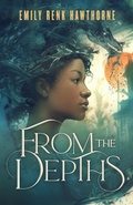 Cover: From the Depths - Hawk Ridge Press
