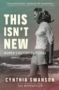 Cover: This Isn't New: Women's Historical Stories - Columbine York