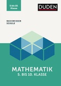 Cover: Basiswissen Schule - Mathematik 5. bis 10. Klasse - Duden