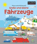 Cover: Meine erste W&ouml;rterwelt. Gro&szlig;e und kleine Fahrzeuge - Duden