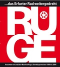 Cover: "RUGE ... das Erfurter Rad weitergedreht" - PROOF Verlag Erfurt