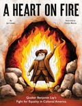 Cover: A Heart on Fire - Calkins Creek