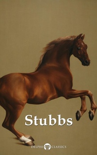 Enlarge image Cover: Delphi Complete Works of George Stubbs Illustrated - Delphi Publishing Ltd
