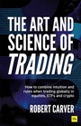 Cover: The Art and Science of Trading - Harriman House Publishing