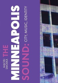 Enlarge image Cover: The Minneapolis Sound - Intellect Books