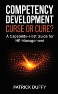 Cover: Competency Development: Curse or Cure? - Vita Viri Publishing