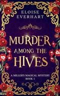 Cover: Murder Among the Hives - Alorium Publishing