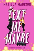 Cover: Text Me Maybe - Honey Blossom Press