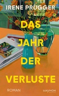 Cover: Das Jahr der Verluste - Haymon Verlag
