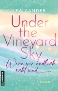 Cover: Under the Vineyard Sky - Wenn wir endlich echt sind - Gmeiner-Verlag