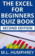 Cover: The Excel for Beginners Quiz Book: Second Edition (Excel Essentials Quiz Books Second Editions, #1) - M.L. Humphrey