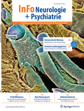 Abbildung von: InFo Neurologie + Psychiatrie - SpringerMedizin