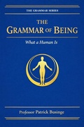 Cover: The Grammar of Being (The Grammar of Human Development Series, #1) - Greatness University Publishers