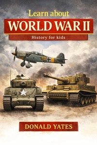 Enlarge image Cover: Learn about World War II - Donald Yates