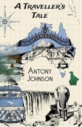 Cover: A Traveller's Tale - Antony Johnson