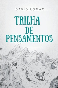 Enlarge image Cover: TRILHA DE PENSAMENTOS - Lomax Family, LLC