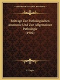 Cover: Beitrage Zur Pathologischen Anatomie Und Zur Allgemeinen Pathologie (1902) - Kessinger Publishing