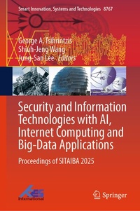 Enlarge image Cover: Security and Information Technologies with AI, Internet Computing and Big-Data Applications - Springer