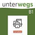 Cover: Unterwegs - Deutsch f&uuml;r Alltag, Uni und Beruf - Allgemeine Ausgabe - B1: Gesamtband - Cornelsen Verlag