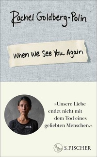 Bild vergrößern Bild: When We See You Again - S. Fischer
