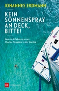 Cover: Kein Sonnenspray an Deck, bitte! - Delius Klasing