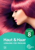 Cover: Lernjobs f&uuml;r Friseure - Lernfeld 8 - Europa-Lehrmittel