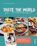 Cover: Taste the World Das Familienkochbuch - Stiebner