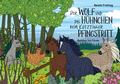 Cover: Der Wolf und das H&uuml;hnchen beim K&ouml;tztinger Pfingstritt - WoidGeschichten