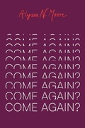 Cover: Come Again? - University of Chicago Press