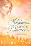 Cover: A Madness Most Discreet (Brothers Maledetti, #4) - Nichole Van