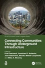 Cover: Connecting Communities Through Underground Infrastructure - CRC Press