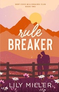 Cover: Rule Breaker - Deep Cove Millionaires Club