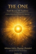 Cover: The One: Truth Beyond All Traditions (25, #25) - Adrianus Andrew Muganga (Ramadan)