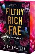 Cover: Filthy Rich Fae: Bloody Crown - Entangled: Amara