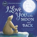 Cover: I Love You to the Moon and Back Recordable - Tiger Tales.