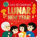 Cover: Let's All Celebrate Lunar New Year - Tiger Tales.