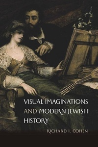 Enlarge image Cover: Visual Imaginations and Modern Jewish History - The Tauber Institute Series for the Study of European Jewry