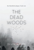Cover: The Dead Woods - Ellie Welsh