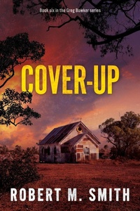 Enlarge image Cover: Cover-Up - Greg Bowker Series